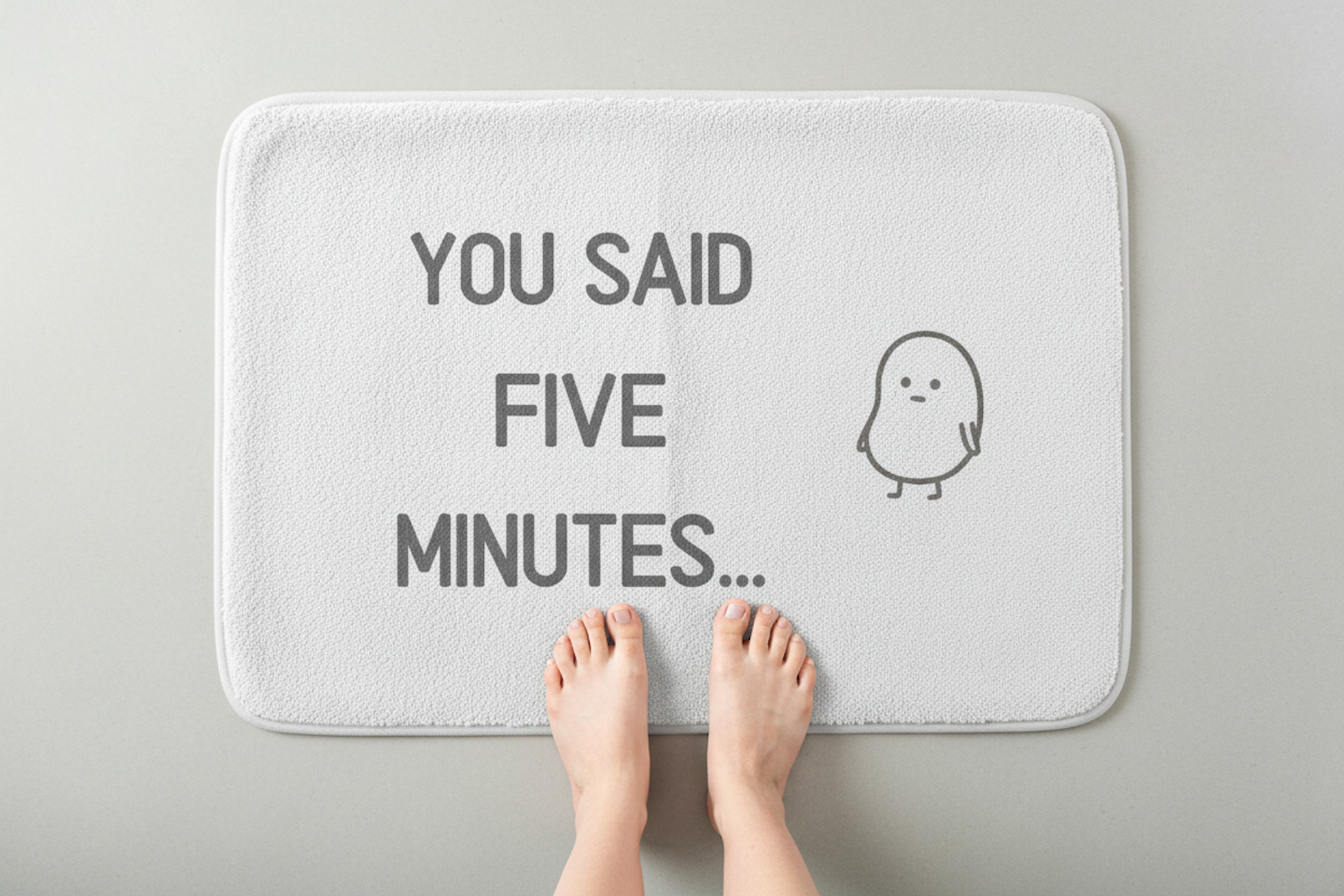 "You Said Five Minutes..." Non-Slip Bath Mat with the cheeky Bean