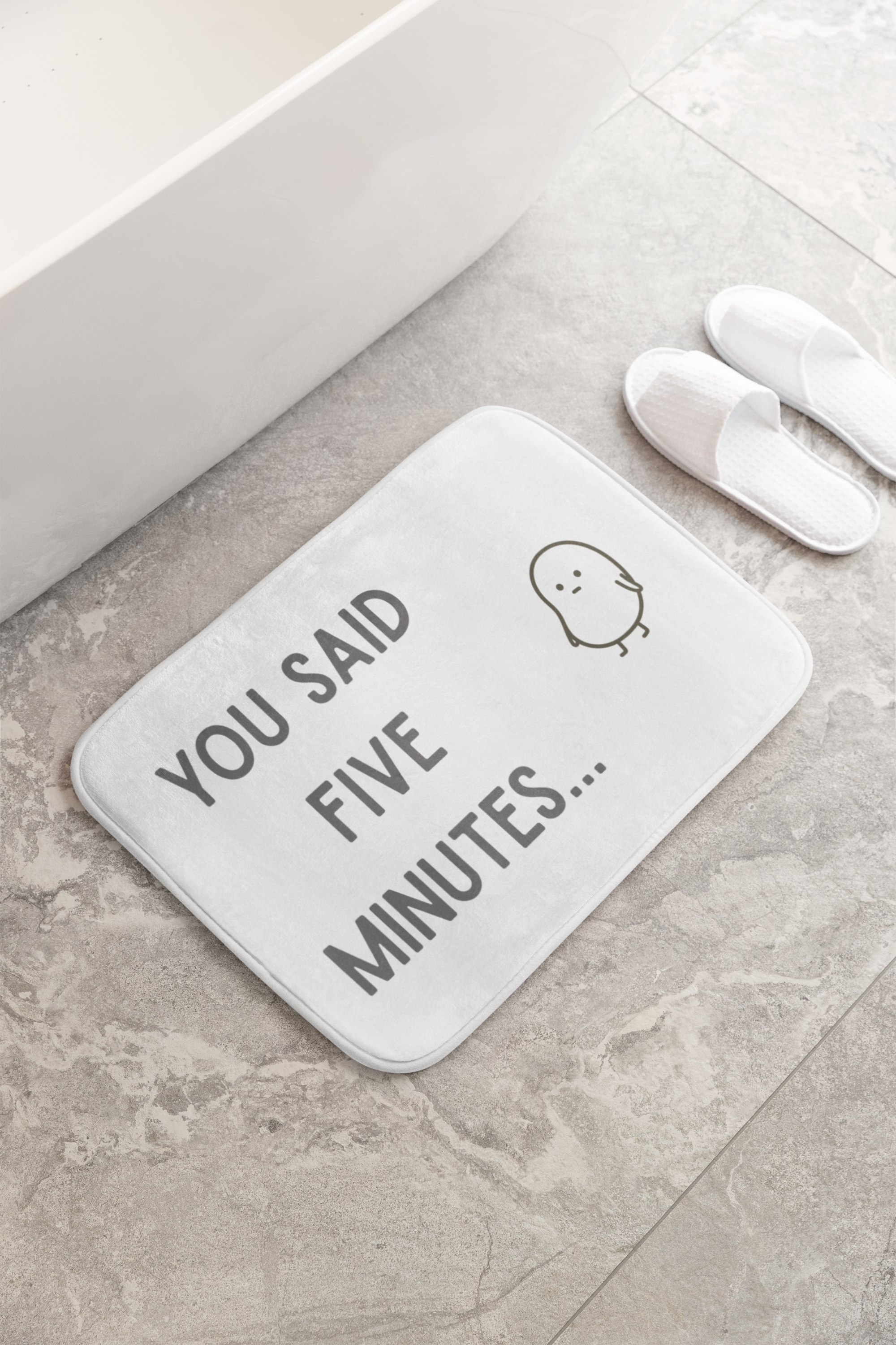 "You Said Five Minutes..." Non-Slip Bath Mat with the cheeky Bean
