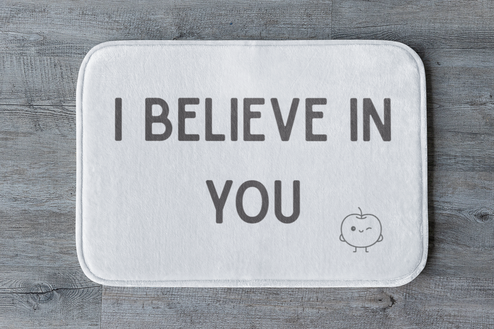 "I Believe In You" Bath Mat