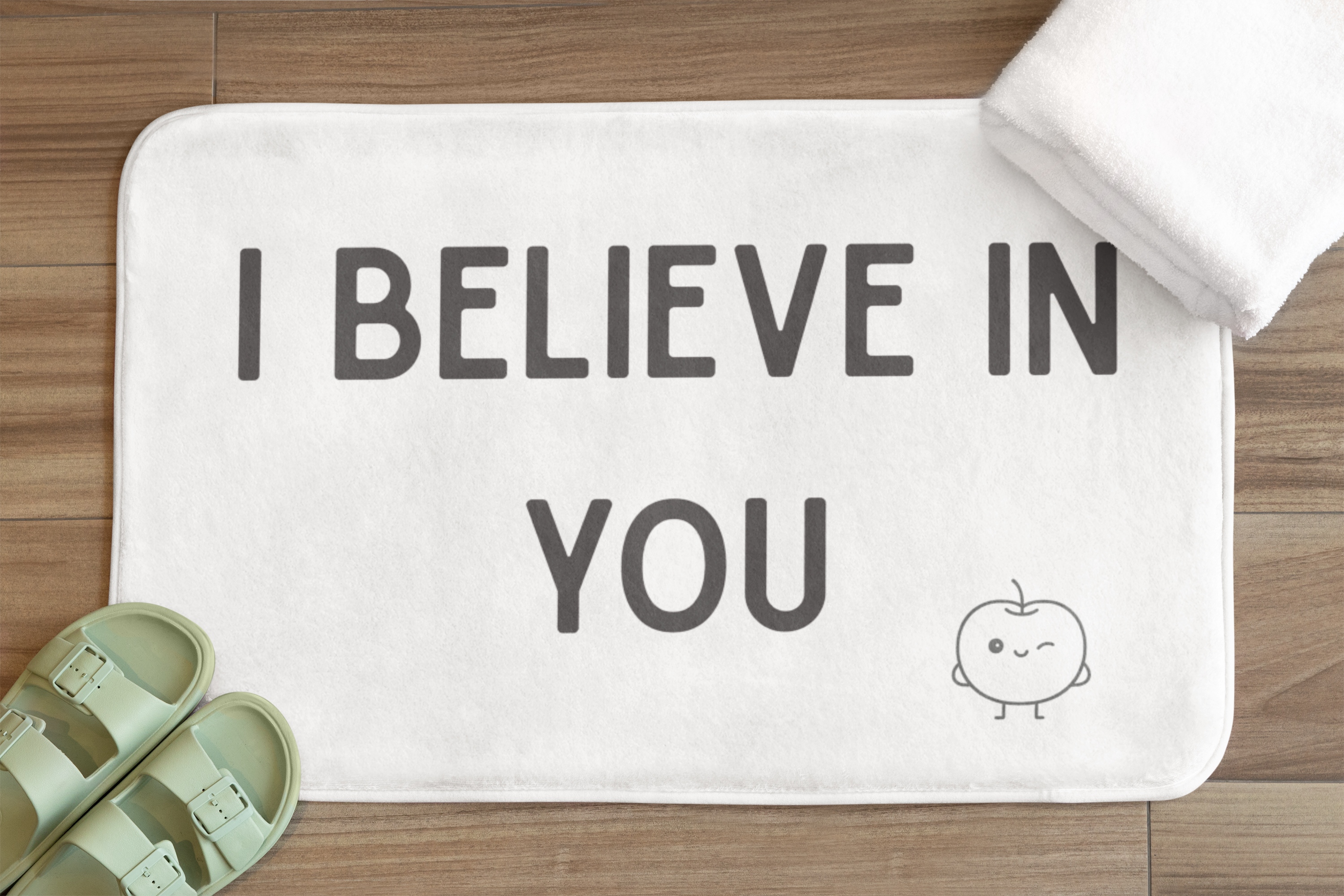"I Believe In You" Bath Mat