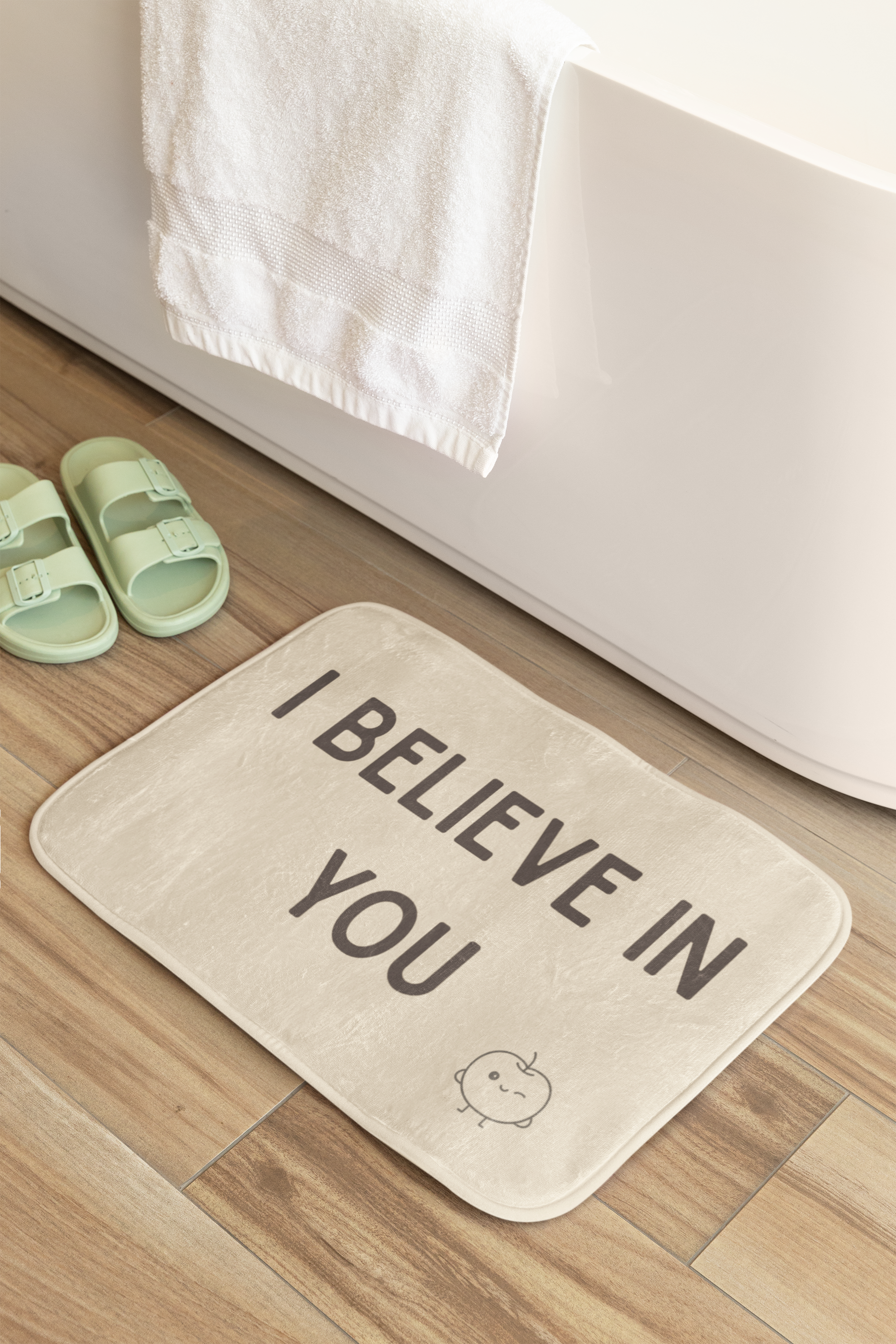 "I Believe In You" Bath Mat